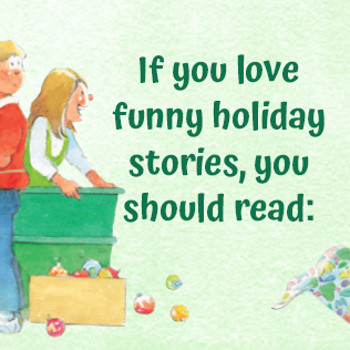 If you love funny holiday stories, you should read: 