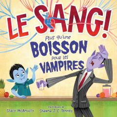LE SANG! Plus qu’une boisson pour les vampires