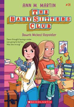 Dawn's Wicked Stepsister (The Baby-sitters Club #31)